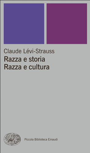Book cover of Razza e storia - Razza e cultura by Claude Levi-Strauss Book cover of Razza e storia - Razza e cultura by Claude Levi-Strauss
